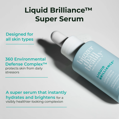 Liquid Brilliance™ Super Serum